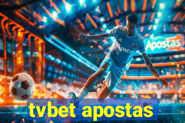 tvbet apostas